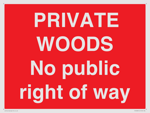 PRIVATE WOODS No public right of way